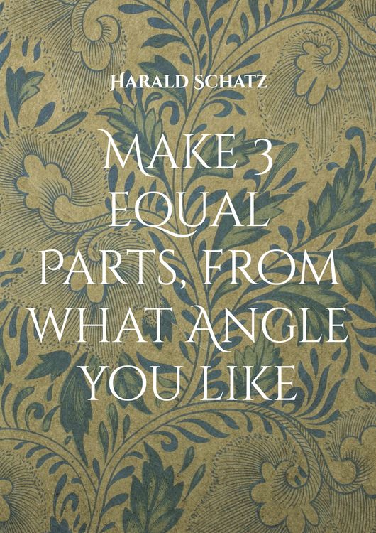 Produktbild: Make 3 equal Parts, from what Angle you like