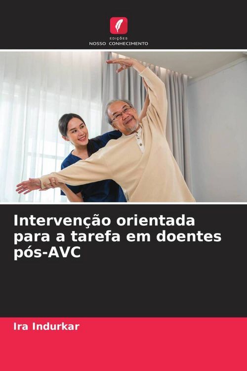Produktbild: Interven&ccedil;&atilde;o orientada para a tarefa em doentes p&oacute;s-AVC