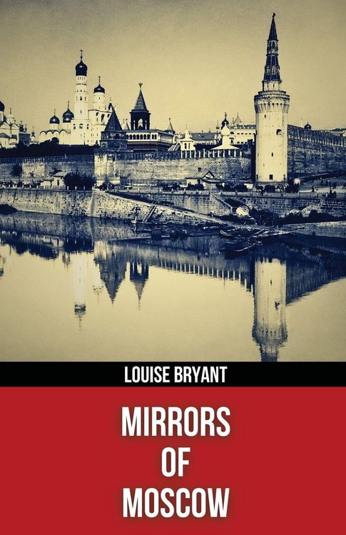 Produktbild: Mirrors of Moscow (Polis & Praxis Red Series)(Annotated)