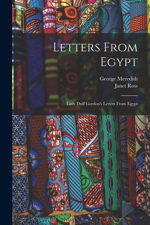 Produktbild: Letters From Egypt: Lady Duff Gordon's Letters From Egypt