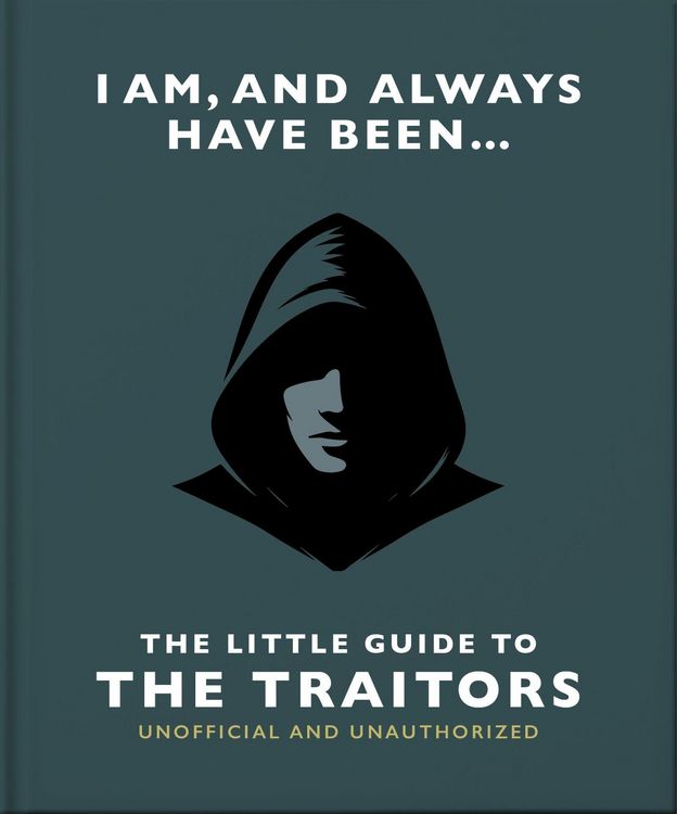 Produktbild: I Am and Always Have Been: The Little Guide to the Traitors
