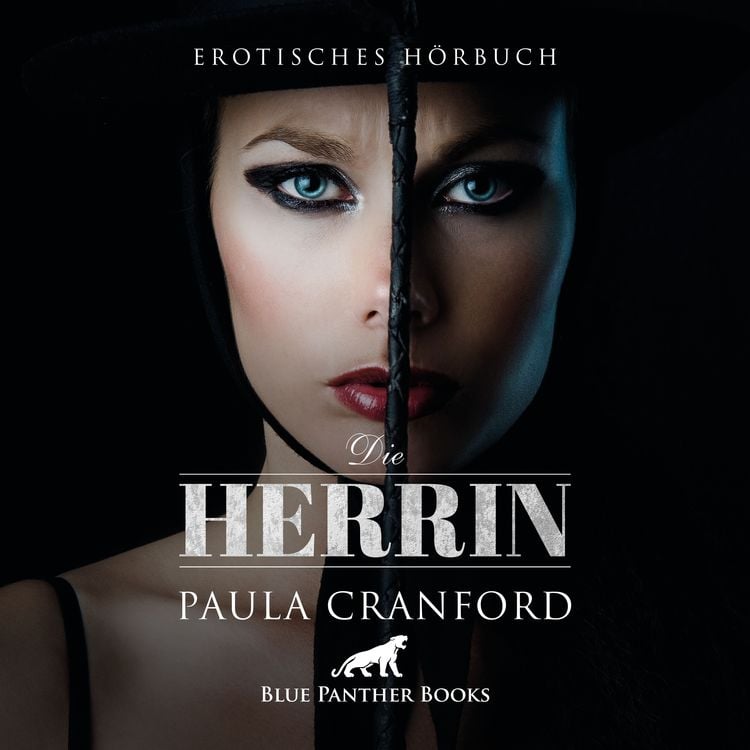 Bild vom Artikel Die Herrin / Erotik Audio Story / Erotisches Hörbuch vom Autor Paula Cranford