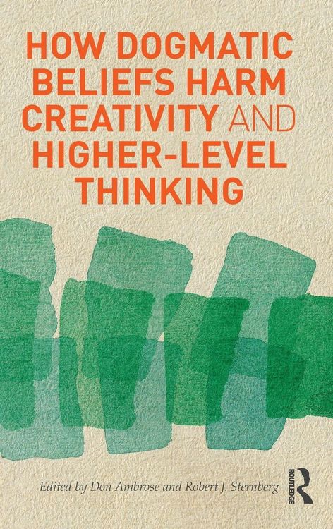 Produktbild: How Dogmatic Beliefs Harm Creativity and Higher-Level Thinking