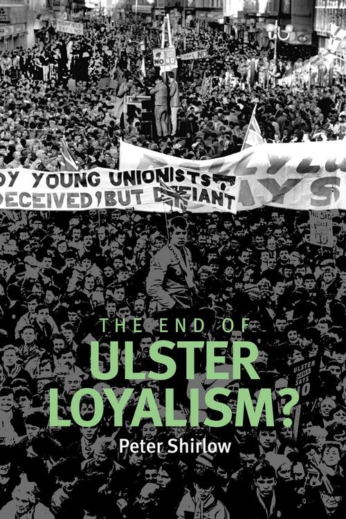 Produktbild: The end of Ulster loyalism?