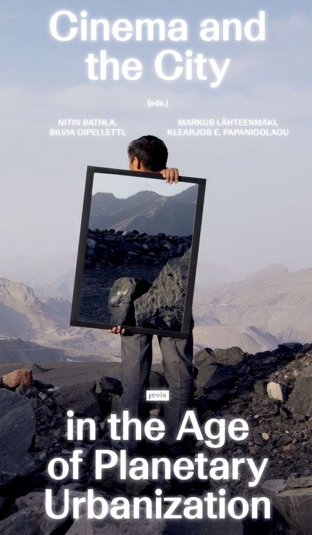 Produktbild: Cinema and the City in the Age of Planetary Urbanization