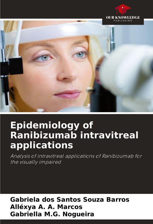 Produktbild: Epidemiology of Ranibizumab intravitreal applications