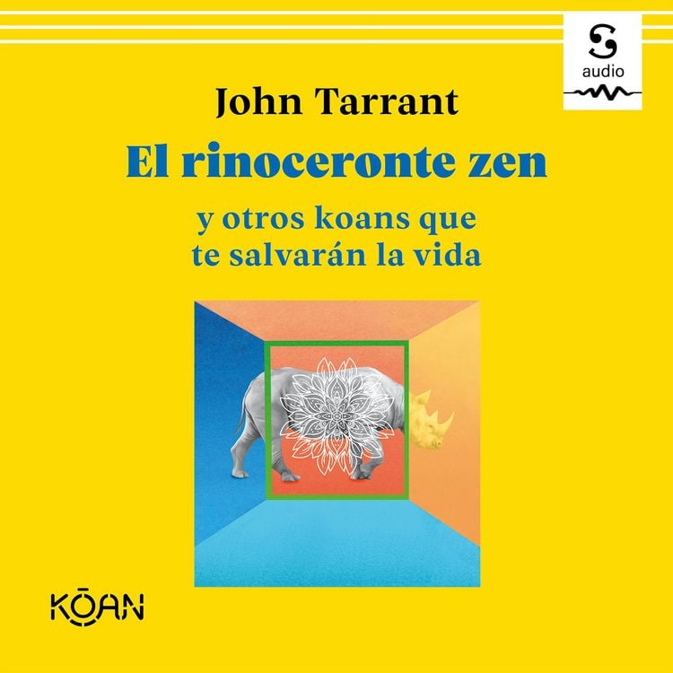 Produktbild: El rinoceronte zen y otros koans que te salvar&aacute;n la vida