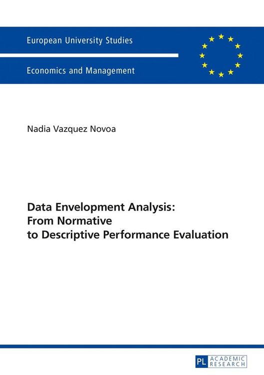 Produktbild: Data Envelopment Analysis: From Normative to Descriptive Performance Evaluation