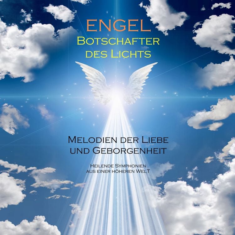 Produktbild: ENGEL - Botschafter des Lichts (Engelsmusik/Engelskl&auml;nge)