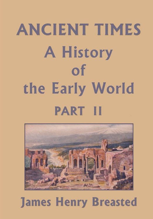 Produktbild: Ancient Times, A History of the Early World, Part II (Yesterday's Classics)
