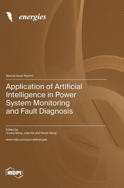 Produktbild: Application of Artificial Intelligence in Power System Monitoring and Fault Diagnosis