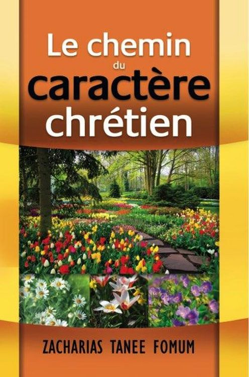 Produktbild: Le Chemin du Caract&egrave;re Chr&eacute;tien (Le Chemin Chr&eacute;tien, #5)