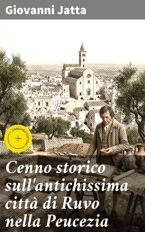 Produktbild: Cenno storico sull'antichissima citt&agrave; di Ruvo nella Peucezia