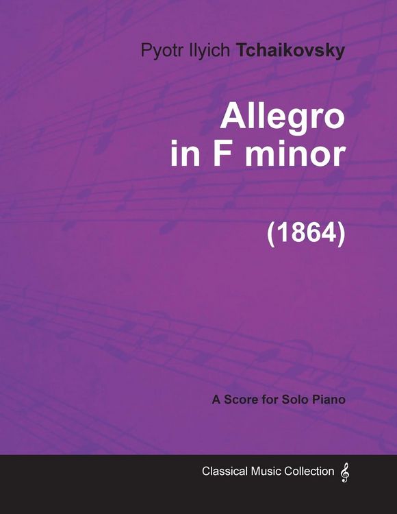 Produktbild: Allegro in F minor - A Score for Solo Piano (1864)