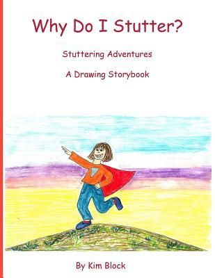 Produktbild: Why Do I Stutter?: Stuttering Adventures A Drawing Storybook