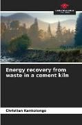 Produktbild: Energy recovery from waste in a cement kiln