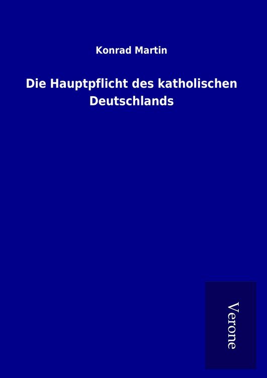 Produktbild: Die Hauptpflicht des katholischen Deutschlands