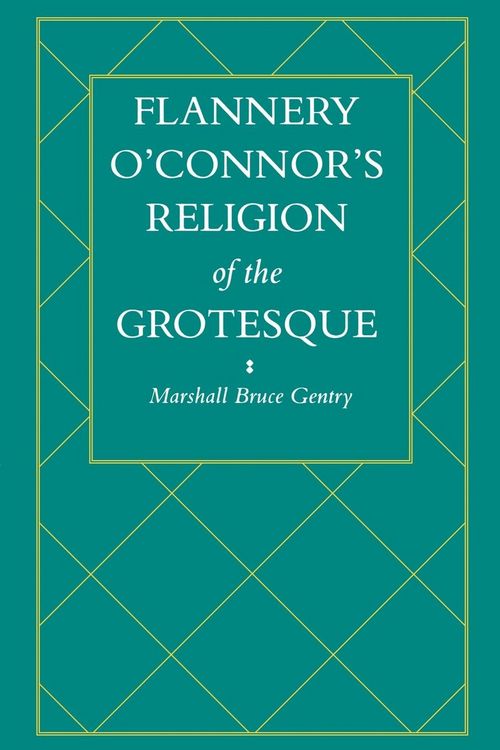 Produktbild: Flannery O'Connor's Religion of the Grotesque