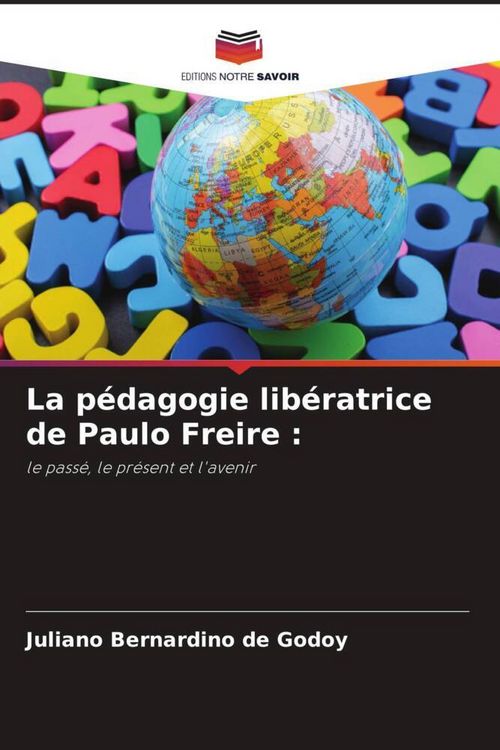 Produktbild: La p&eacute;dagogie lib&eacute;ratrice de Paulo Freire :