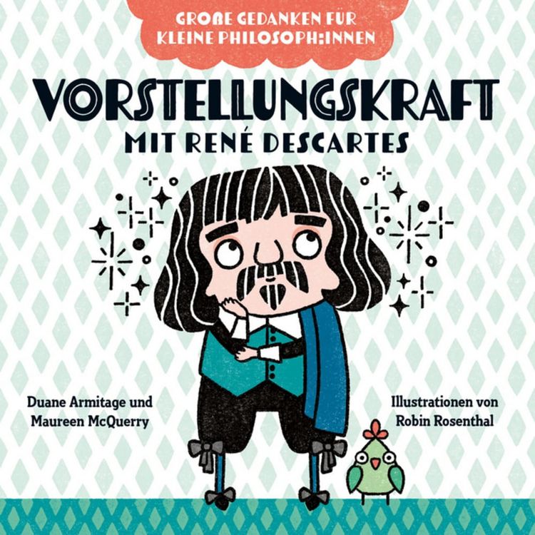 Produktbild: Vorstellungskraft mit Ren&eacute; Descartes. Bilderbuch