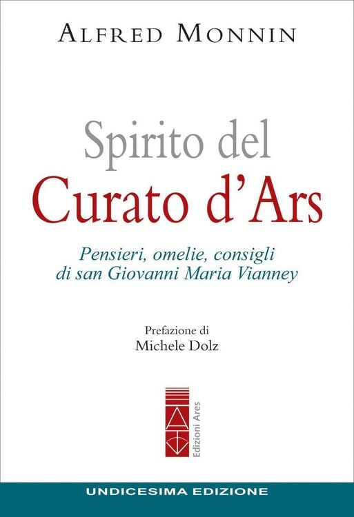 Produktbild: Spirito del curato d'Ars. Pensieri, omelie, consigli di san Giovanni Maria Vianney
