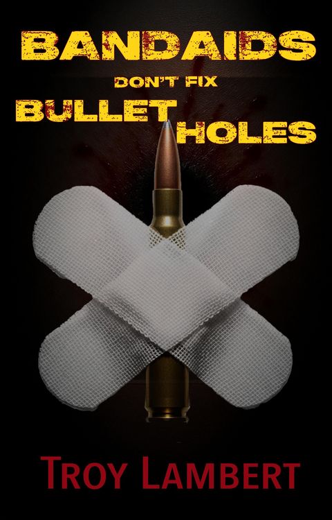 Produktbild: Bandaids Don't Fix Bullet Holes