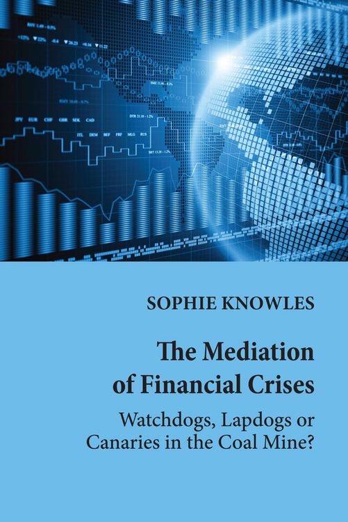 Produktbild: The Mediation of Financial Crises
