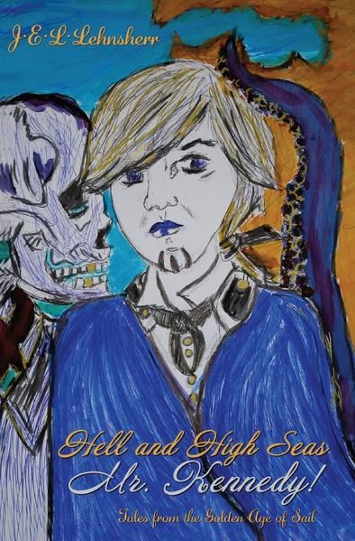 Produktbild: Poetic Tales across Realities / Hell and High Seas Mr. Kennedy!