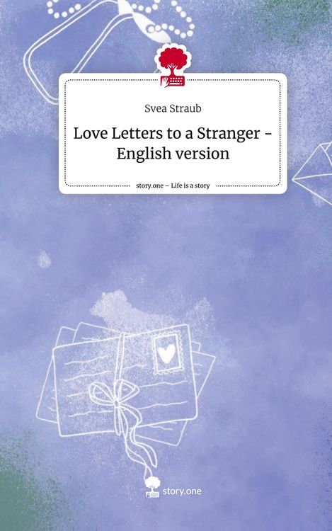 Produktbild: Love Letters to a Stranger - English version. Life is a Story - story.one