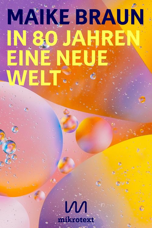 Produktbild: In 80 Jahren eine neue Welt