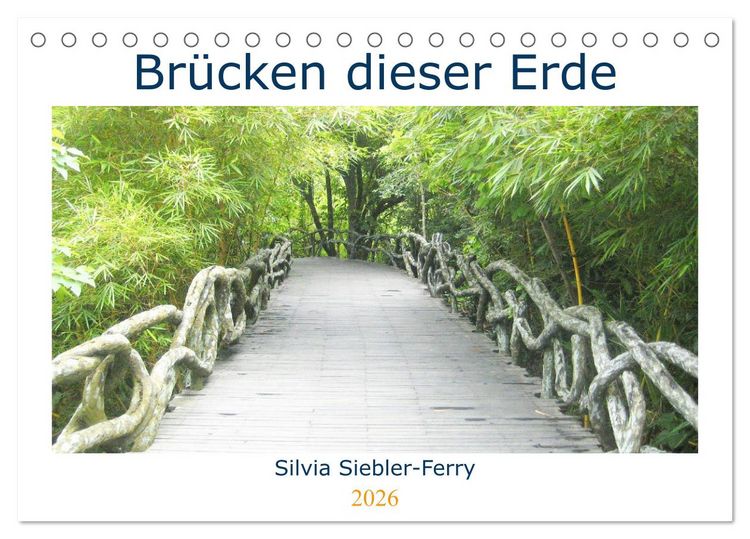 Produktbild: Br&uuml;cken dieser Erde (Tischkalender 2026 DIN A5 quer), CALVENDO Monatskalender