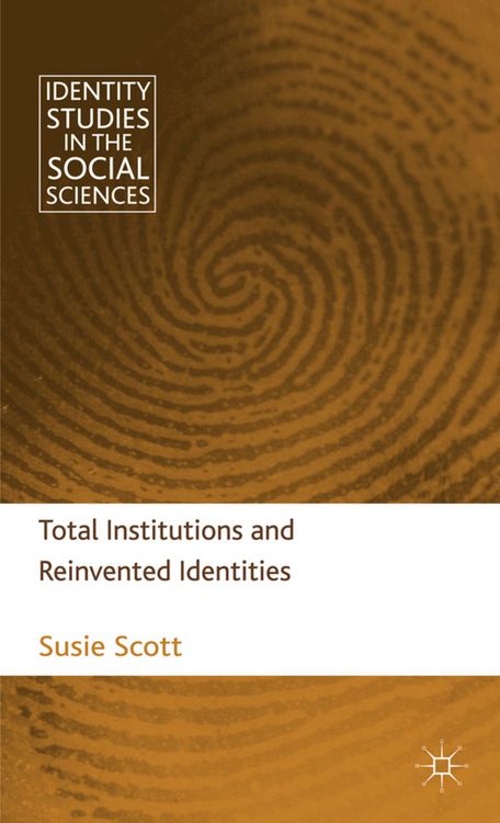 Produktbild: Total Institutions and Reinvented Identities
