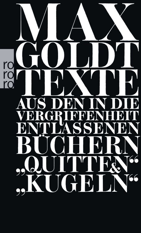 Produktbild: Texte aus den in die Vergriffenheit entlassenen B&uuml;chern "Quitten" und "Kugeln"