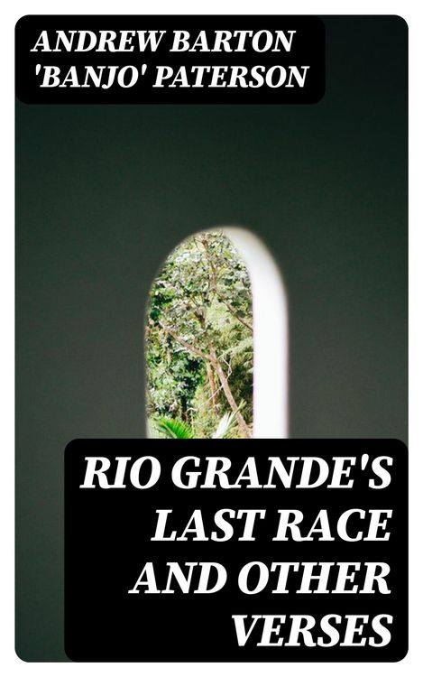 Produktbild: Rio Grande's Last Race and Other Verses