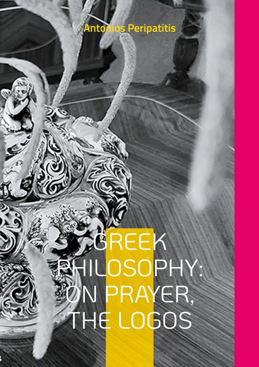 Produktbild: Greek Philosophy: On Prayer, the Logos