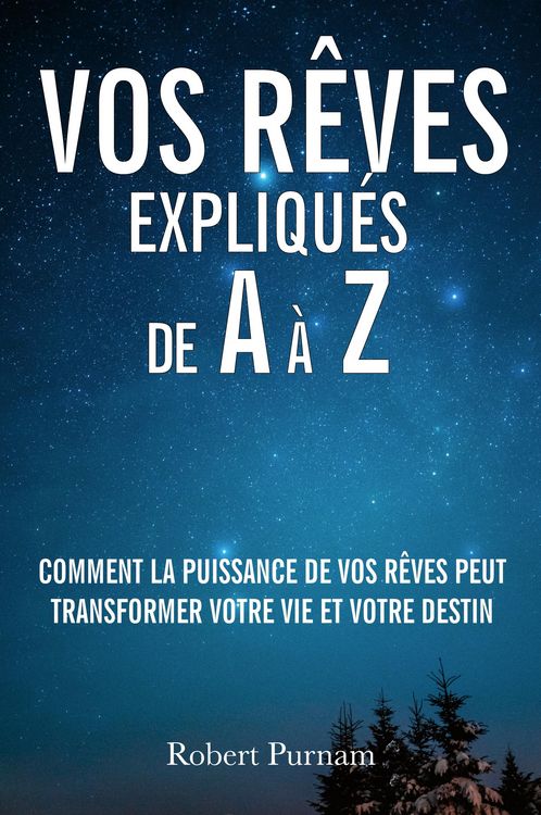 Produktbild: Vos r&ecirc;ves expliqu&eacute;s de A &agrave; Z