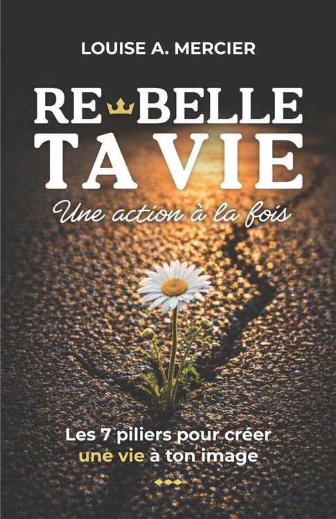 Produktbild: Re-Belle ta vie. Une action &agrave; la fois