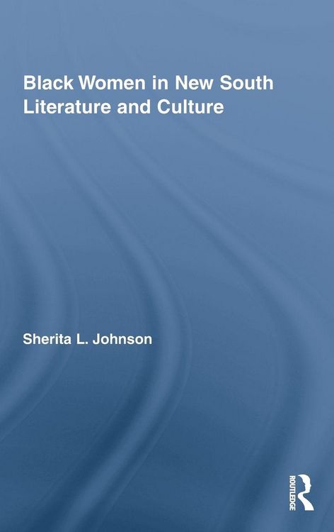 Produktbild: Black Women in New South Literature and Culture