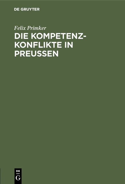 Produktbild: Die Kompetenz-Konflikte in Preu&szlig;en