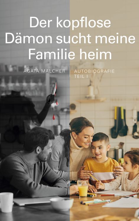 Produktbild: Der kopflose D&auml;mon sucht meine Familie heim
