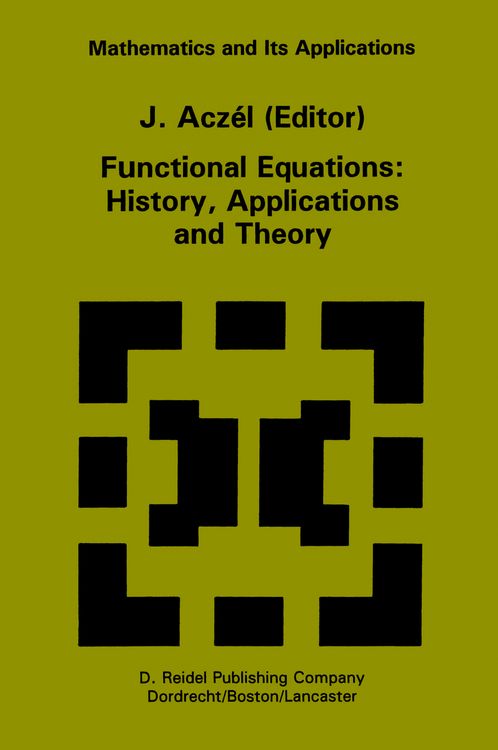 Produktbild: Functional Equations: History, Applications and Theory