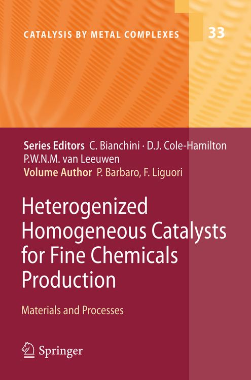 Produktbild: Heterogenized Homogeneous Catalysts for Fine Chemicals Production