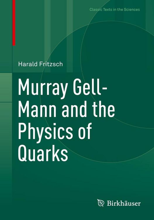 Produktbild: Murray Gell-Mann and the Physics of Quarks
