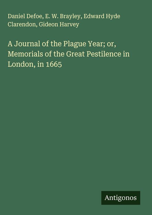 Produktbild: A Journal of the Plague Year; or, Memorials of the Great Pestilence in London, in 1665