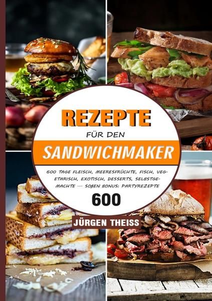 Produktbild: Rezepte f&uuml;r den Sandwichmaker