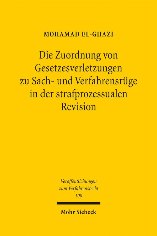 Produktbild: Die Zuordnung von Gesetzesverletzungen zu Sach- und Verfahrensr&uuml;ge in der strafprozessualen Revision