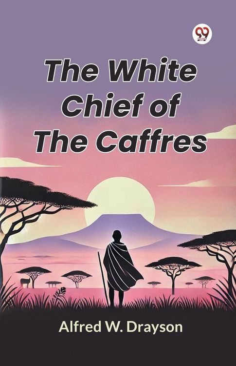 Produktbild: The White Chief of the Caffres