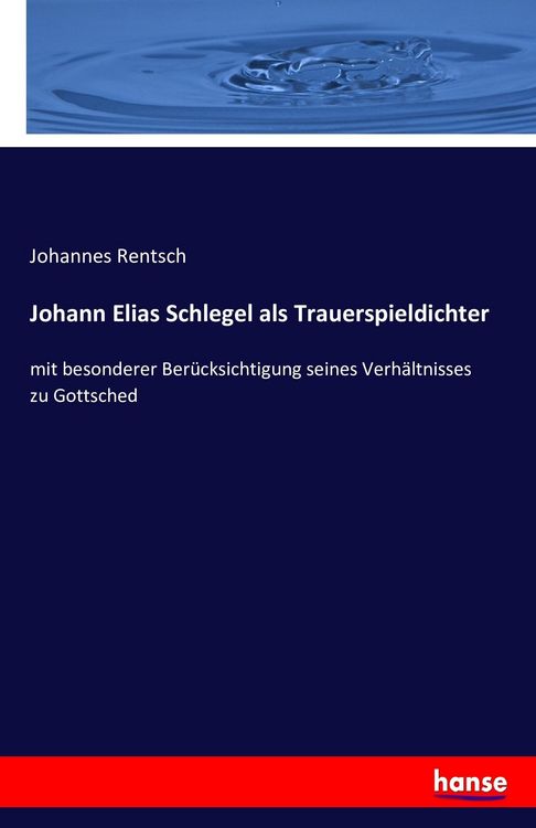 Produktbild: Johann Elias Schlegel als Trauerspieldichter