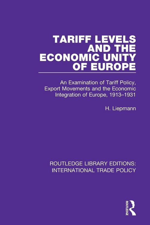 Produktbild: Tariff Levels and the Economic Unity of Europe