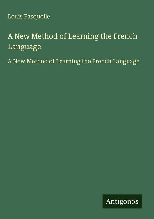 Produktbild: A New Method of Learning the French Language
